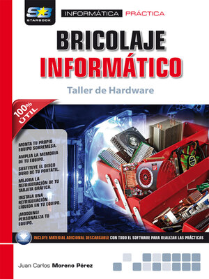 cover image of Bricolaje informático. Taller de Hardware
